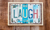 Laugh License Plate Sign 
