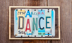 Dance License Plate Sign 