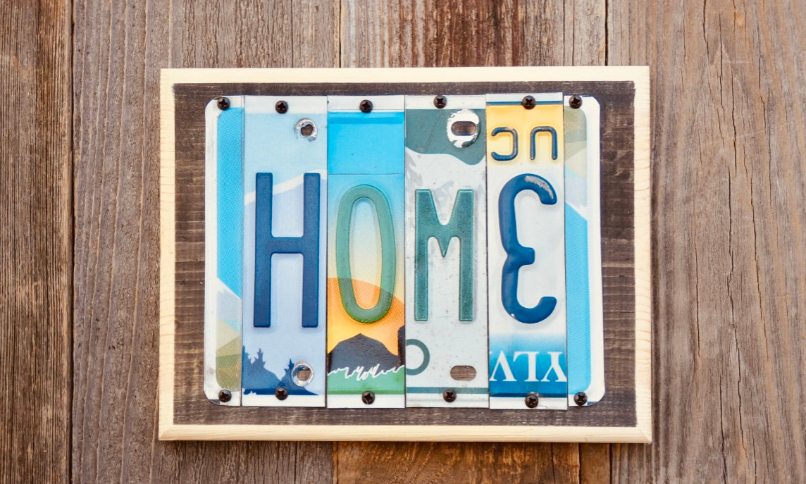 Home Sign made from repurposed License Plates
