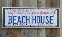 Beach House License Plate Sign 