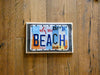 BEACH Sign made with repurposed License Plates