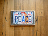 PEACE Sign with repurposed License Plates